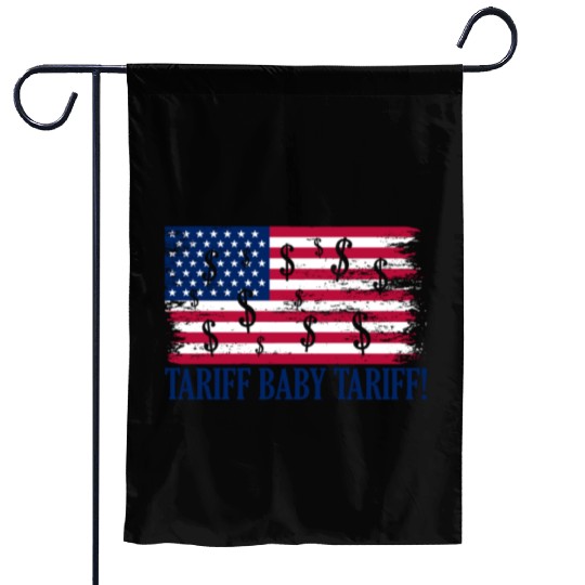 Tariff Baby Tariff American Flag Trump Tariff Garden Flags