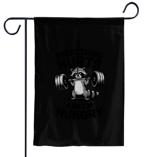 Everything Hurts And I'm Hungry Fitness Gym Sport Garden Flags