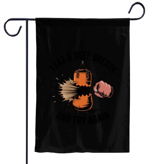 Take a deep breath and try again Garden Flags