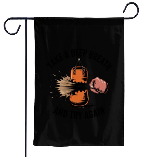 Take a deep breath and try again Garden Flags