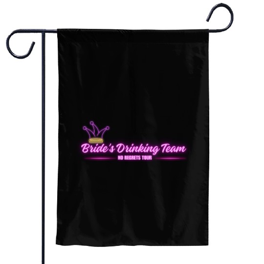 Bride's Drinking Team – No Regrets Tour Garden Flags