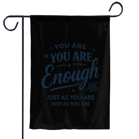 Inspirational "You Are Enough" Quote Typography Garden Flags