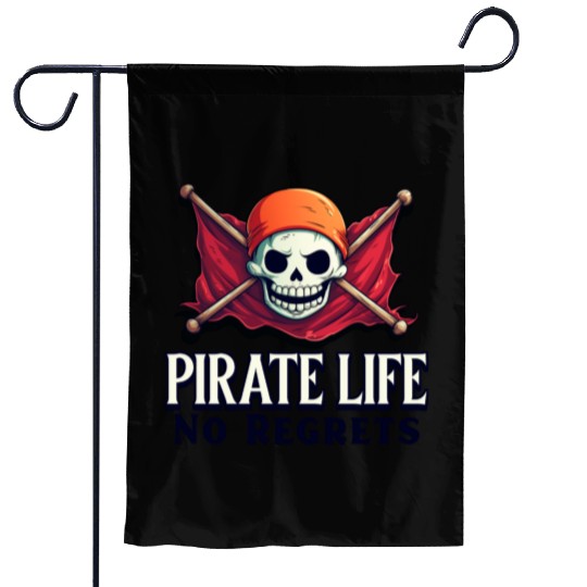 Pirate Life, No Regrets Garden Flags