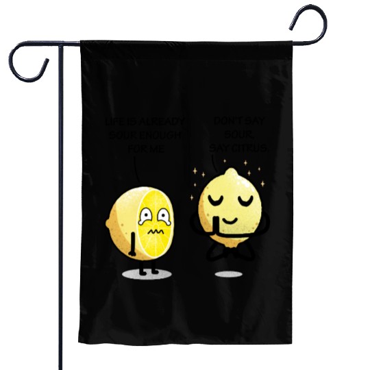 Be positive lemon Garden Flags