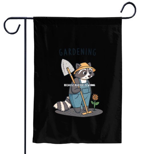 Gardening Raccoon Humor Saying For Plant Lovers Garden Flags