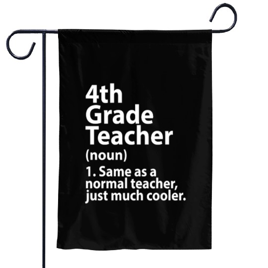 4th grade teacher definition Garden Flags