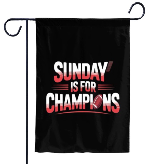 Sunday is for Champions Garden Flags