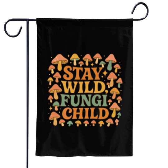 Stay Wild Fungi Child Garden Flags