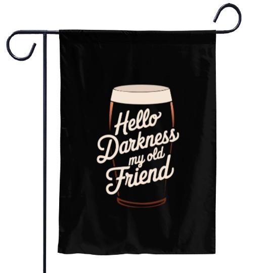Hello Darkness My Old Friend Garden Flags