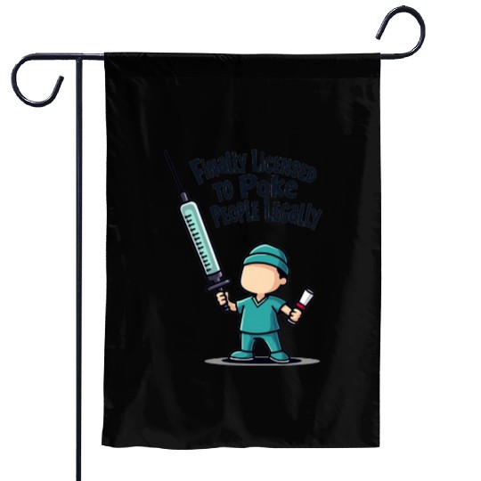 Finally licensed to poke people legally Garden Flags