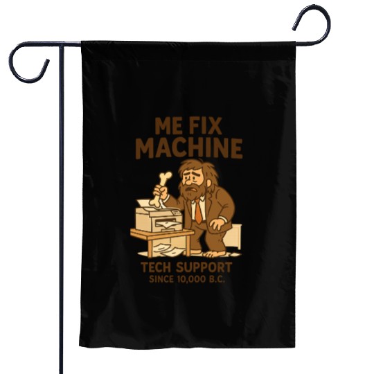 Office Tech Support Caveman Joke Daily Work Humor Garden Flags