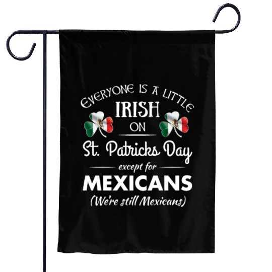 Funny Mexican Pride Irish St. Patrick's Day Garden Flags