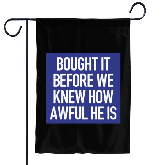 Bought it - Anti Elon Musk bumper Funny saying Garden Flags