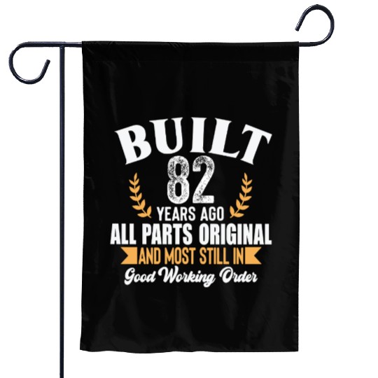 Built 82 Years Ago – Funny 82nd Birthday Original Garden Flags