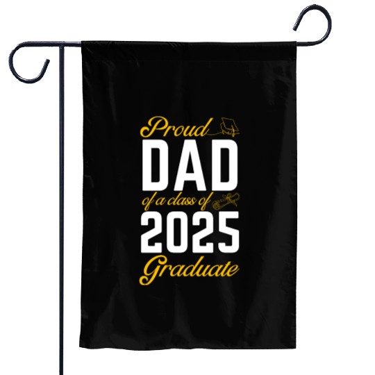 Proud Dad of a Class of 2025 Graduate Garden Flags