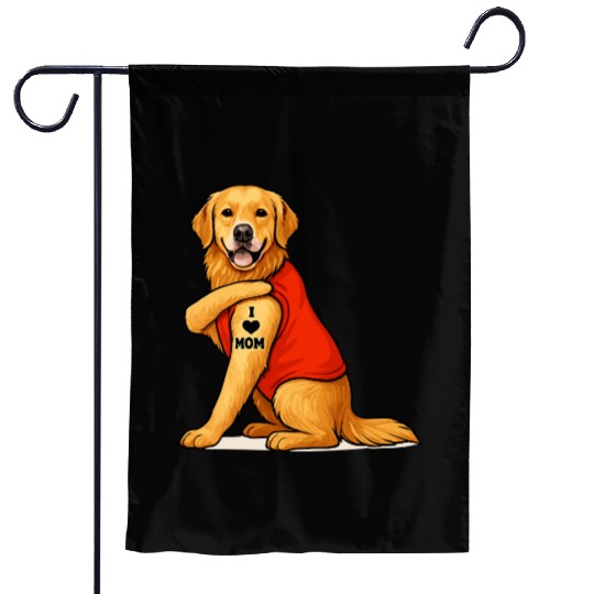 Funny golden retriever Dog I Love Mom Tattoo Lover Garden Flags