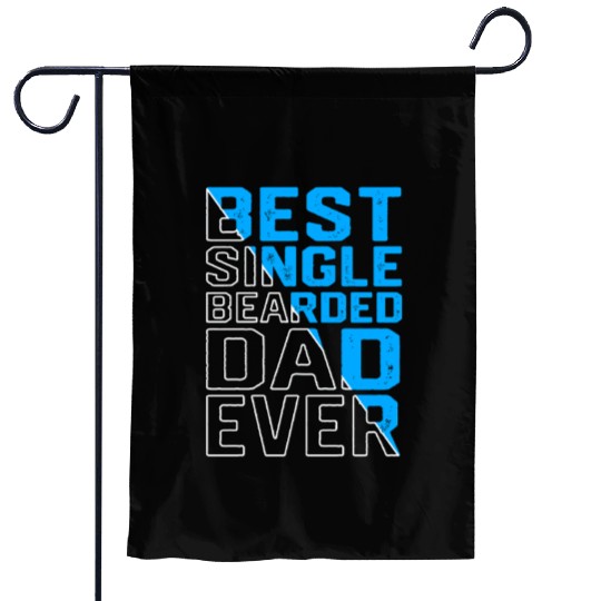 Single Dad Fathers Day Daddy Garden Flags