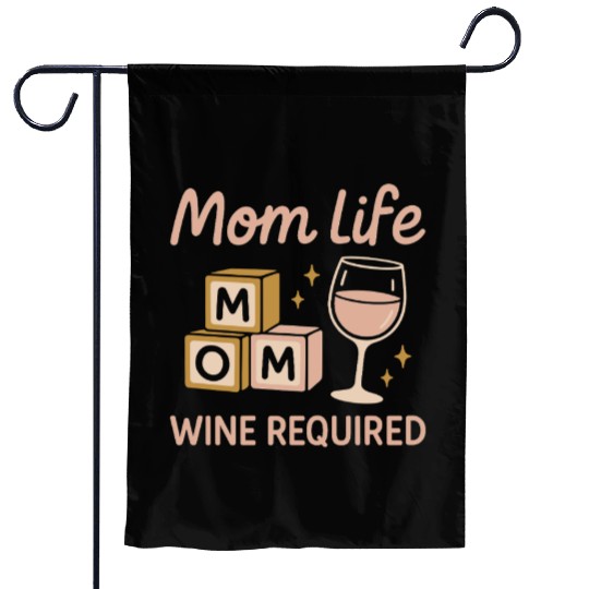 Single Mom Life Chaos Coordinator Wine Coffee Garden Flags