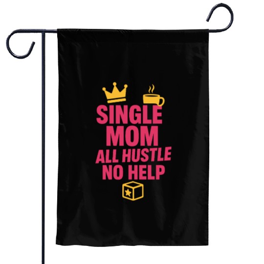 Single Mom Life Chaos Coordinator Wine Coffee Garden Flags