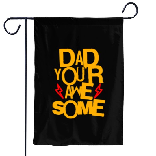 Dad You're Awesome Father's Day Gifts Garden Flags