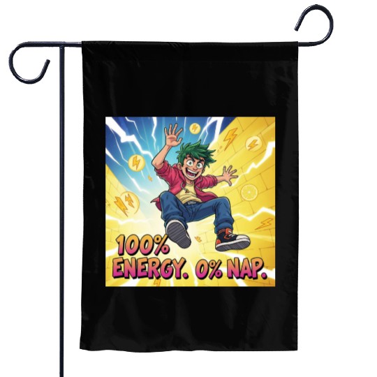 Lemon Bolt No Sleep. Just Zaps Garden Flags