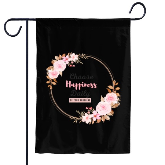 Choose Happiness Floral Frame - Bloom With Joy Garden Flags