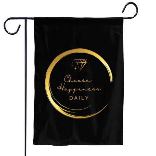 Choose Happiness Luxury Design - Gold Empowerment Garden Flags