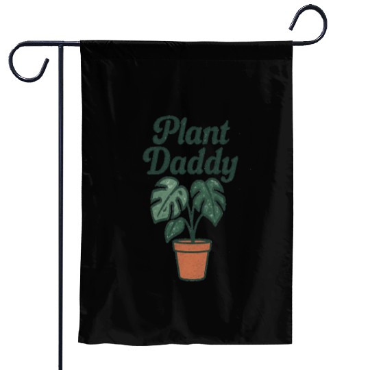 Plant Daddy Greenhouse Humor Garden Flags