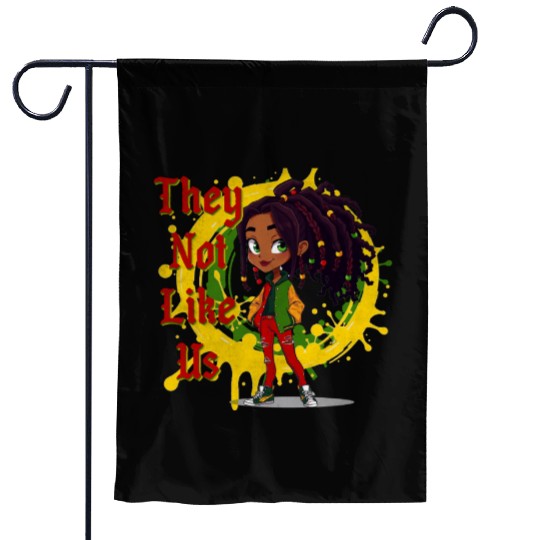 They Not Like Us Black History Melanin African Garden Flags