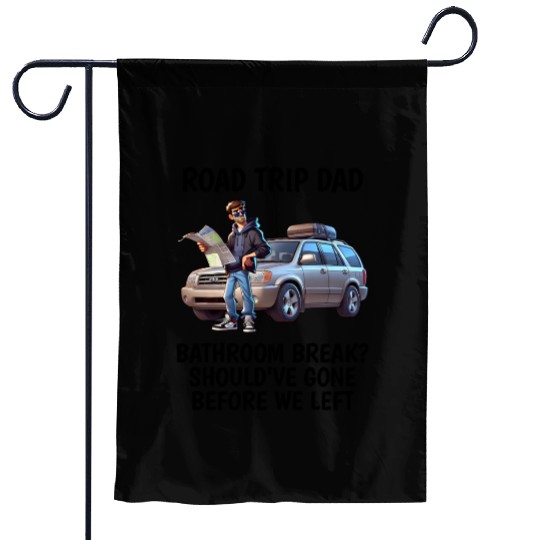 Road Trip Dad Design Garden Flags