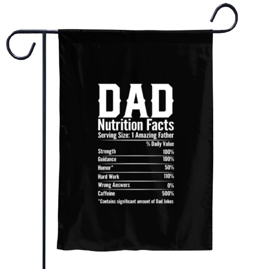 DAD Nutrition Facts Garden Flags