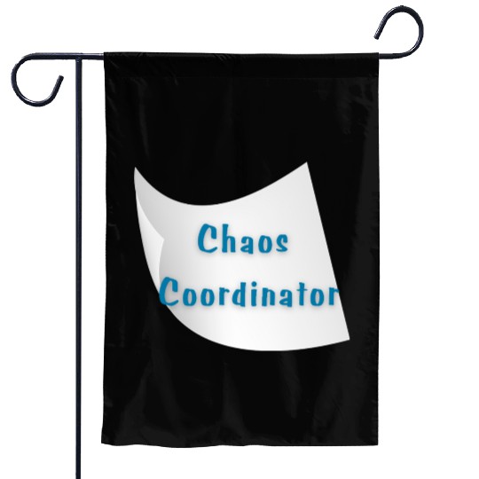 Chaos Coordinator – Funny Teacher Garden Flags