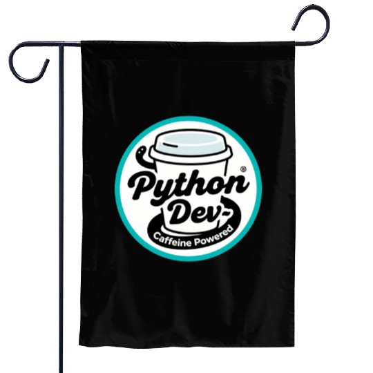 Python Developer – Caffeine Powered Garden Flags