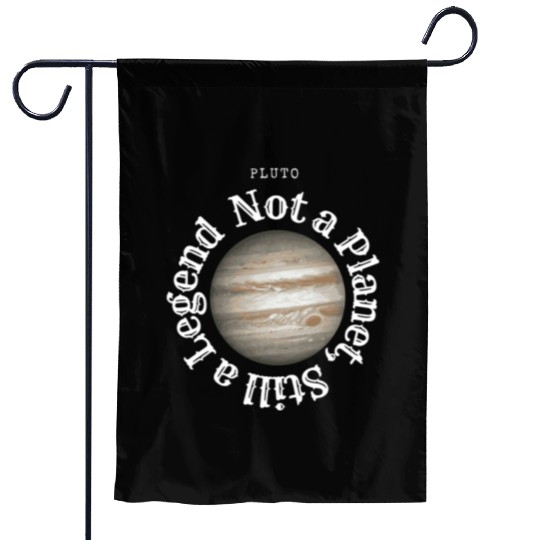 Pluto – Still a Planet in My Heart Garden Flags