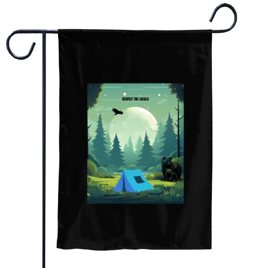 Respect the Locals – Wilderness Camping Warning Garden Flags