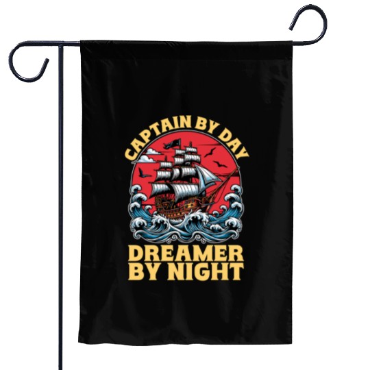 Sailing Captain By Day Dreamer By Night Fisherman Garden Flags