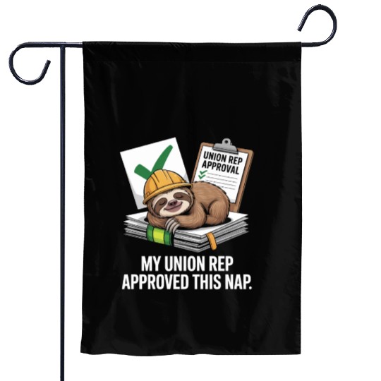 My Union Rep Approved This Nap Labor Day Garden Flags