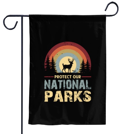 Protect our national parks Garden Flags