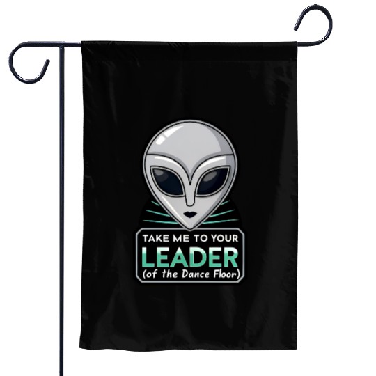 Take Me To Your Leader Alien Rave Retro 2000s Y2K Garden Flags