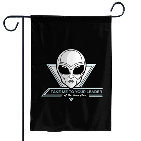 Take Me To Your Leader Alien Rave Retro 2000s Y2K Garden Flags