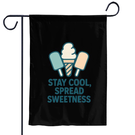 Stay Cool, Spread Sweetness Cute Ice Cream Cone Garden Flags