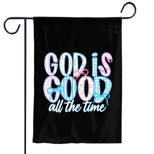 God Is Good All The Time Preppy Boho Christian Garden Flags