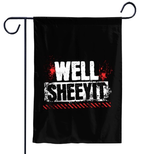 Funny Well Sheeyit Garden Flags