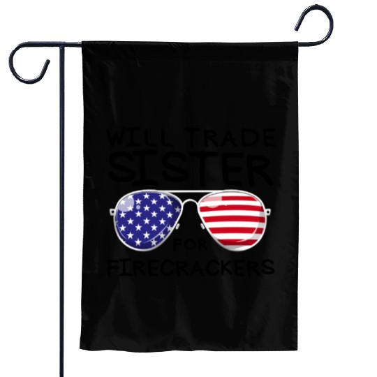 Will Trade Sister For Fireworks Kids 4th Of July Garden Flags