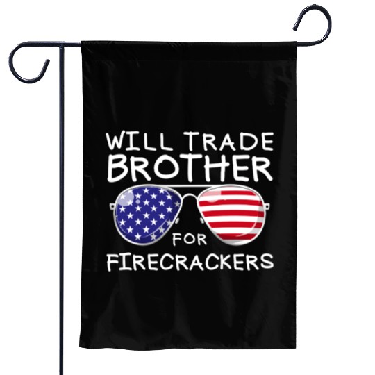 Will Trade Brother For Fireworks Kids 4th Of July Garden Flags