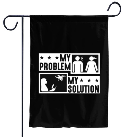 Drone Enthusiast My Problem My Pictogram Mom Dad Garden Flags