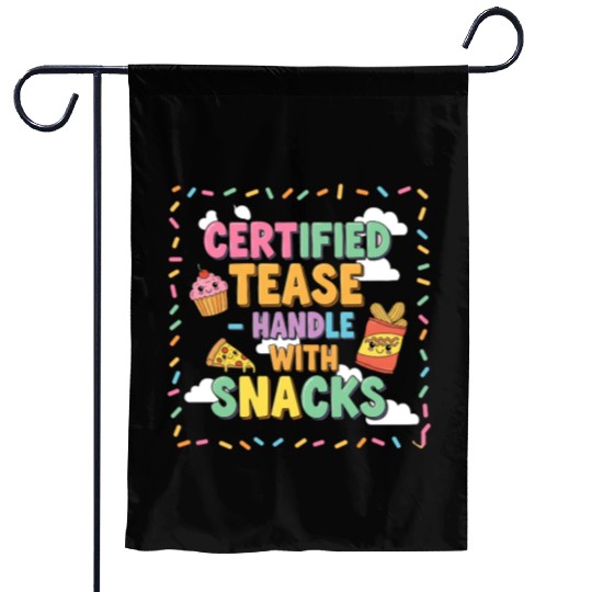 "Certified Tease – Handle With Snacks" Garden Flags