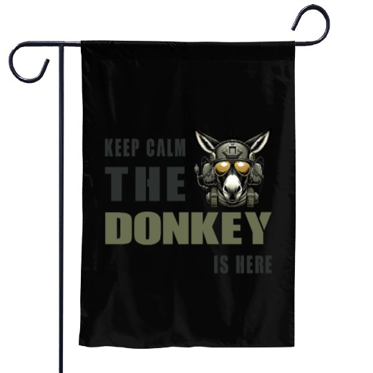 Keep Calm, The Donkey Is There - Military Garden Flags