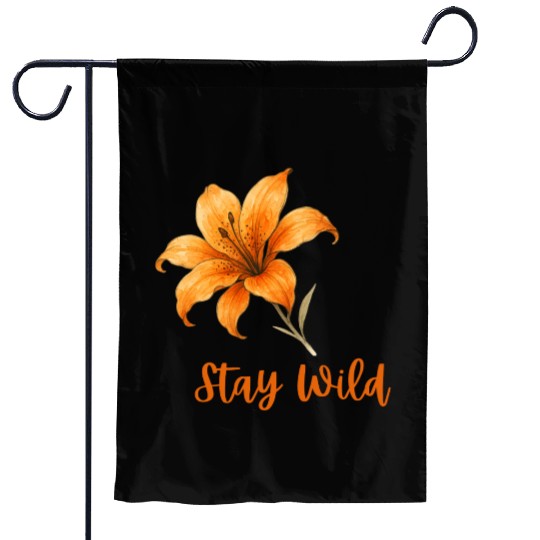 Vivid Orange Lily with Stay Wild Message Garden Flags