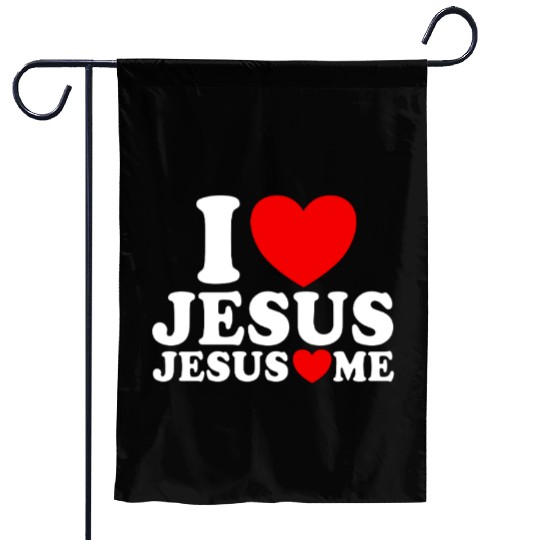 I Love Jesus Jesus Loves Me Christian Faith JesuJs Garden Flags